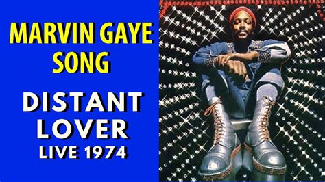 play distant lover by marvin gaye